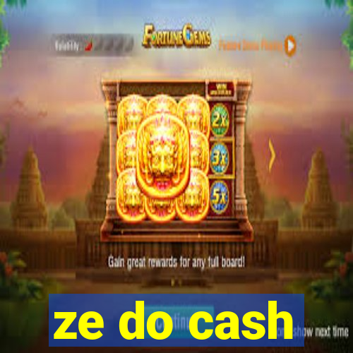 ze do cash